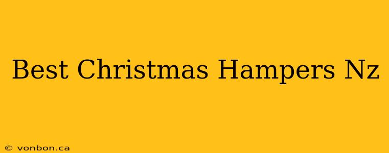 Best Christmas Hampers Nz