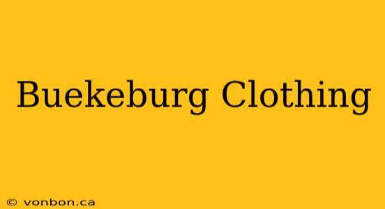 Buekeburg Clothing