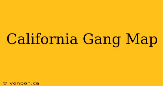 California Gang Map