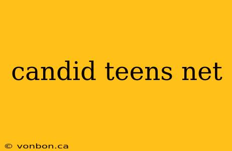 candid teens net