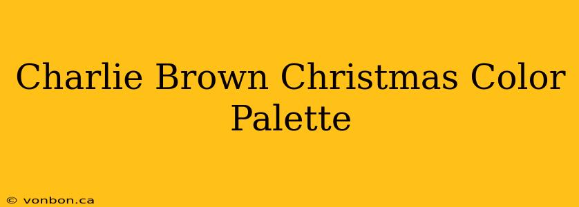 Charlie Brown Christmas Color Palette