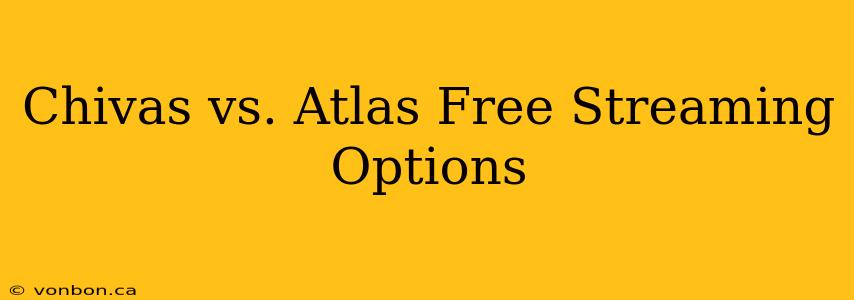 Chivas vs. Atlas Free Streaming Options