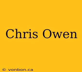 Chris Owen