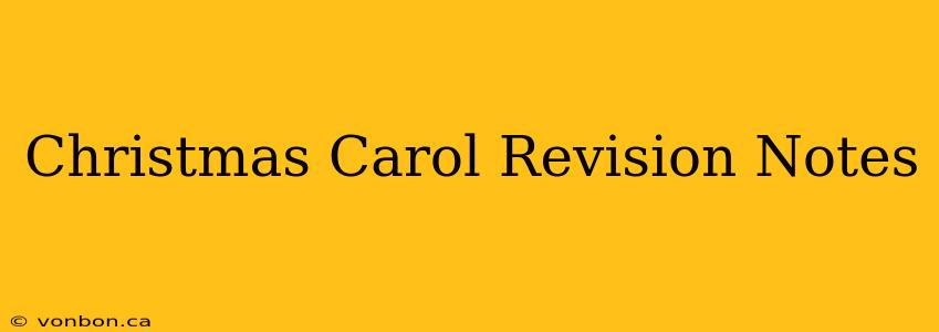 Christmas Carol Revision Notes