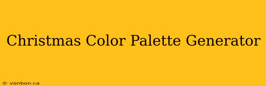 Christmas Color Palette Generator