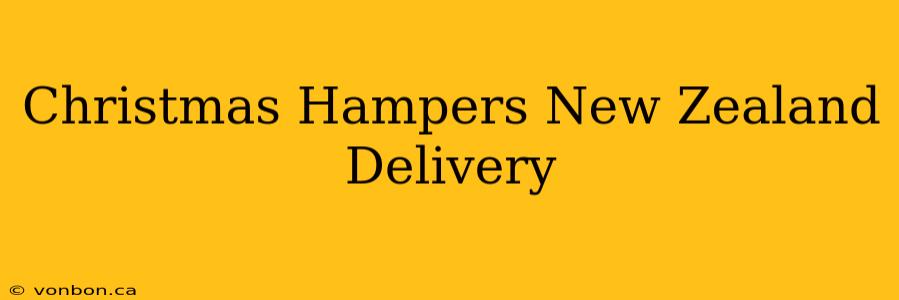 Christmas Hampers New Zealand Delivery