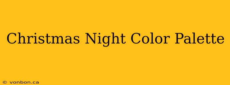 Christmas Night Color Palette