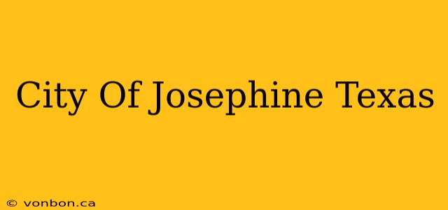 City Of Josephine Texas