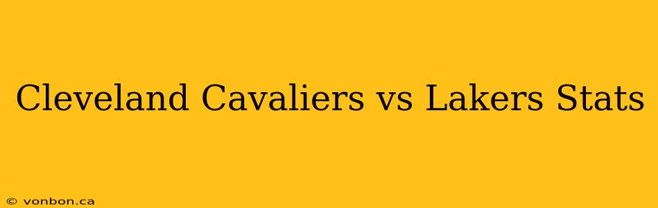 Cleveland Cavaliers vs Lakers Stats