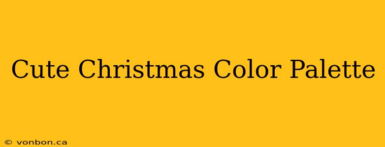 Cute Christmas Color Palette