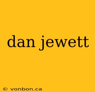 dan jewett