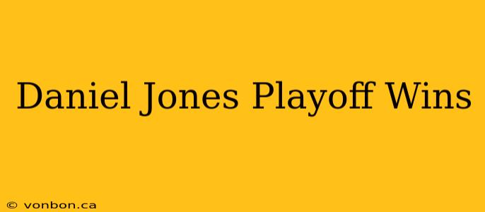 Daniel Jones Playoff Wins