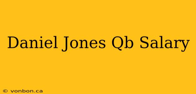 Daniel Jones Qb Salary