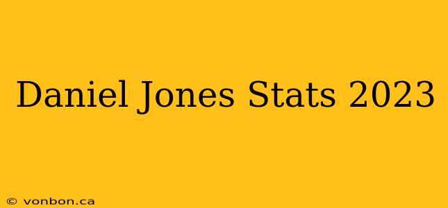 Daniel Jones Stats 2023