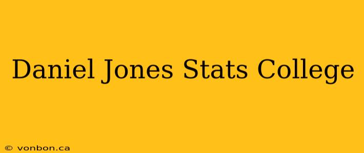 Daniel Jones Stats College