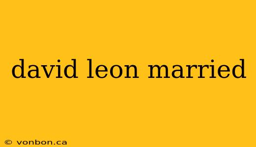 david leon married