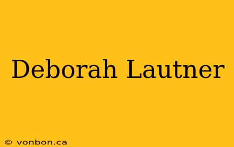 Deborah Lautner