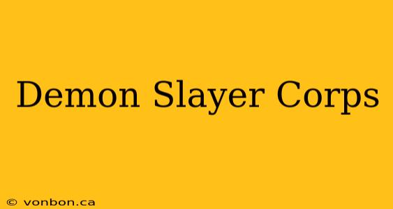 Demon Slayer Corps