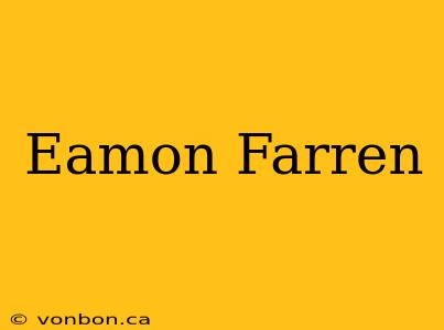 Eamon Farren