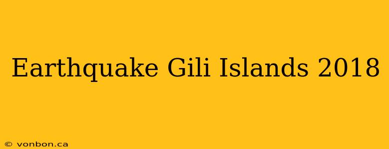 Earthquake Gili Islands 2018