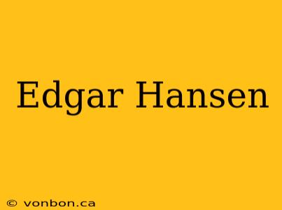 Edgar Hansen