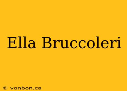 Ella Bruccoleri