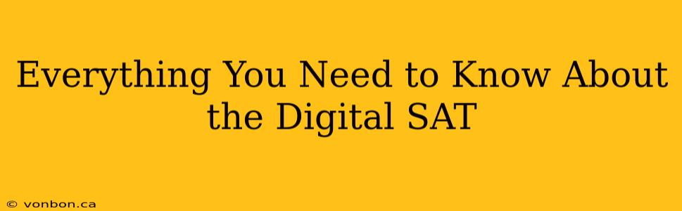 Everything You Need to Know About the Digital SAT