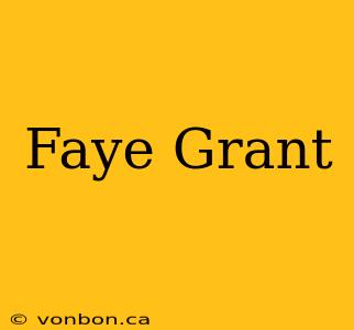 Faye Grant