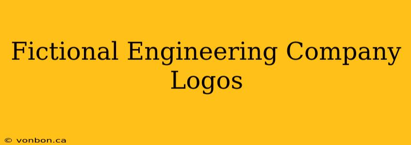 Fictional Engineering Company Logos