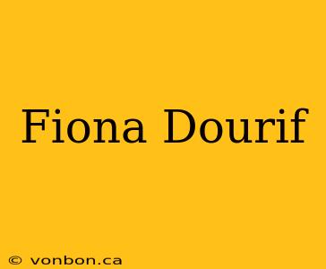 Fiona Dourif