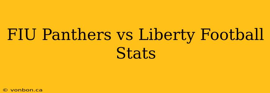 FIU Panthers vs Liberty Football Stats