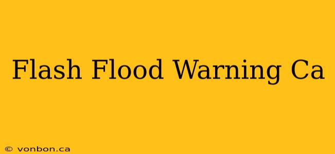 Flash Flood Warning Ca