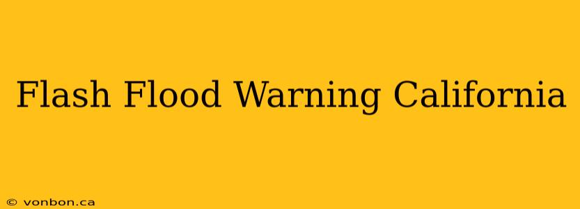 Flash Flood Warning California