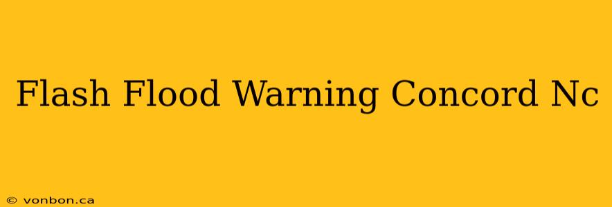 Flash Flood Warning Concord Nc