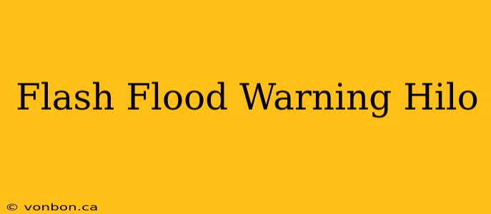 Flash Flood Warning Hilo