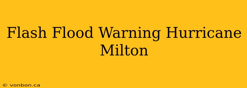 Flash Flood Warning Hurricane Milton