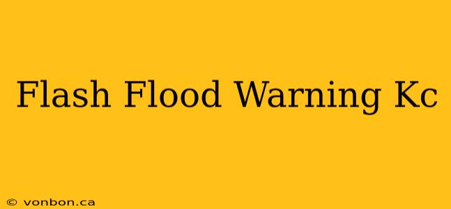 Flash Flood Warning Kc