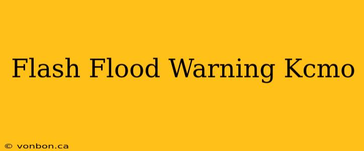 Flash Flood Warning Kcmo