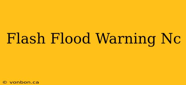 Flash Flood Warning Nc