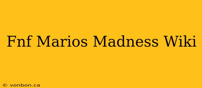 Fnf Marios Madness Wiki