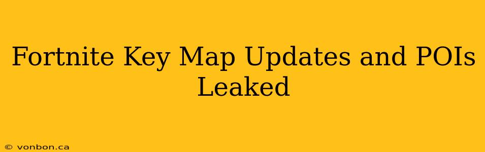 Fortnite Key Map Updates and POIs Leaked