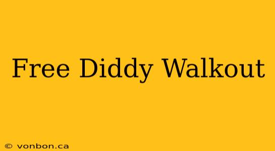 Free Diddy Walkout