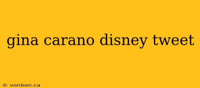 gina carano disney tweet