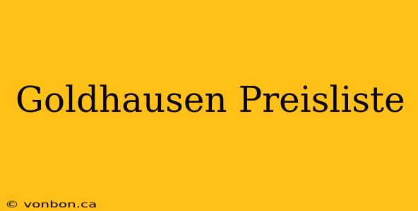 Goldhausen Preisliste