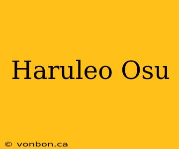 Haruleo Osu