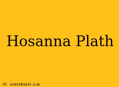 Hosanna Plath