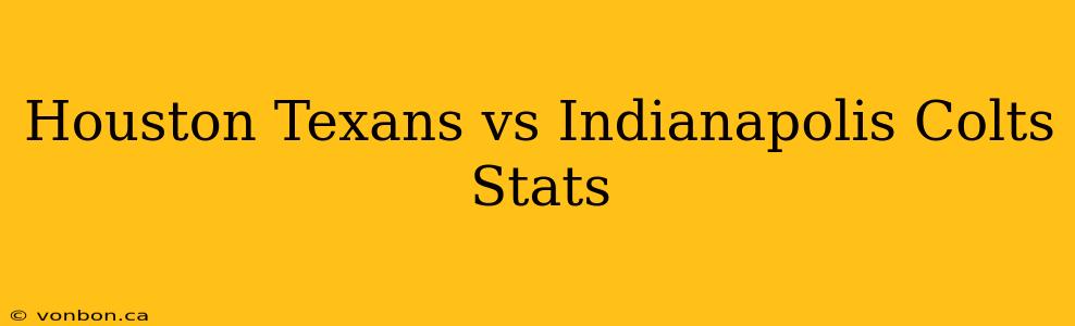 Houston Texans vs Indianapolis Colts Stats