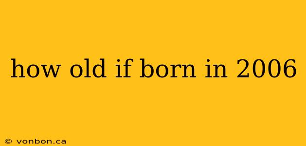 how old if born in 2006