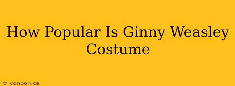 How Popular Is Ginny Weasley Costume