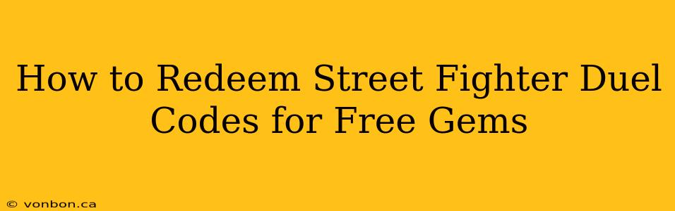 How to Redeem Street Fighter Duel Codes for Free Gems